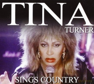 Tina Turner: Tina Turner-Sing Country [CD]