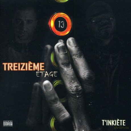 Treizieme Etage: t'inkiete [CD]
