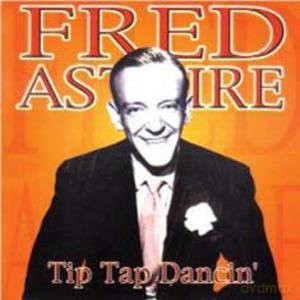 Fred Astaire: Tip Tap Dancin [CD]