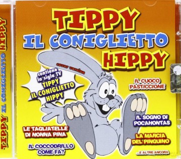 Tippy Il Coniglietto Hippy [CD]