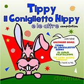 Tippy Il Coniglietto Hippy E Le Altre Compilation [CD]