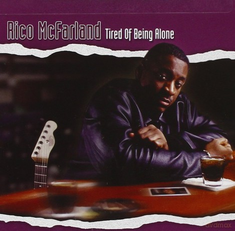 Rico Mcfarland: Tired Of Being Alone [CD]