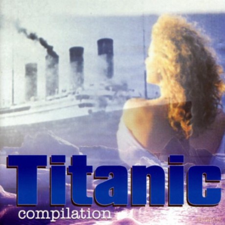 Titanic Compilation [CD]