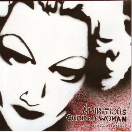 Ambitious Career Woman: To Avoid A Lawsuit [CD]