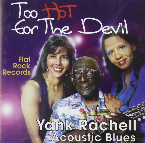Yank Rachell: To Hot for the Devil [CD]