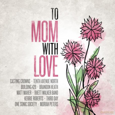 To Mom With Love [CD]