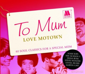 To Mum Love Motown [2CD]