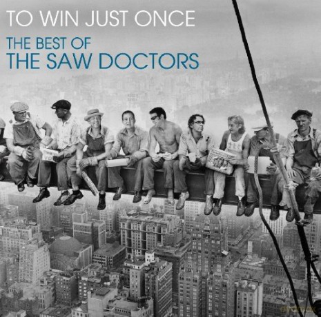 Saw Doctors: To Win Just Once: The Best of the Saw Doctors [CD]