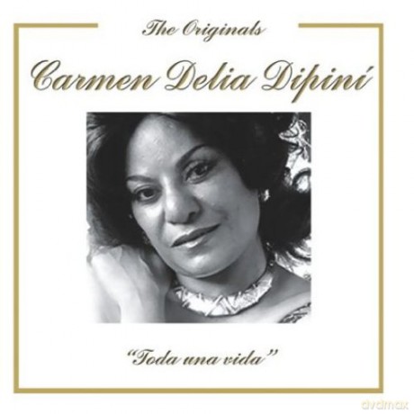 Carmen Delia Dipini: Toda Una Vida [CD]