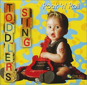 Toddlers Sing Rock N Roll [CD]