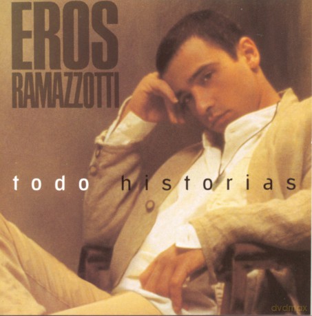 Eros Ramazzotti: Todo Historias [CD]