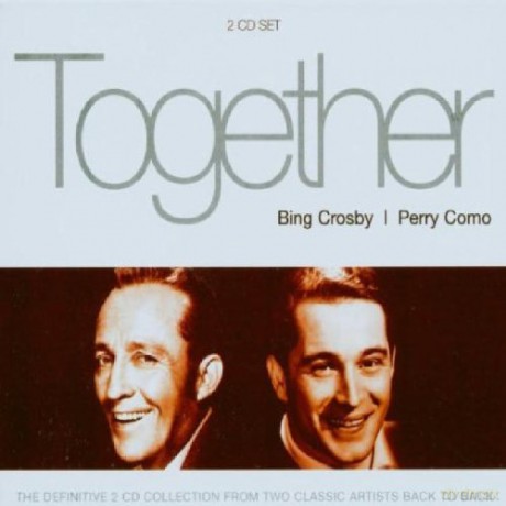 Together: Together: Bing Crosby/Perry Como [CD]