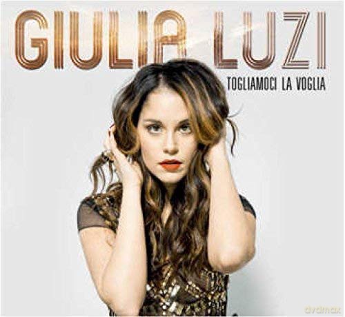 Giulia Luzi: Togliamoci La Voglia [CD]