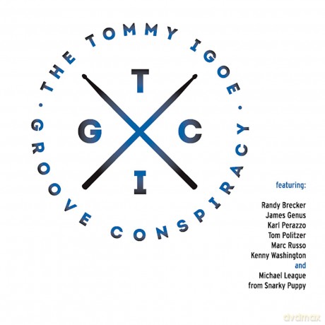 Tommy Igoe: Tommy Igoe Groove Conspiracy [CD]