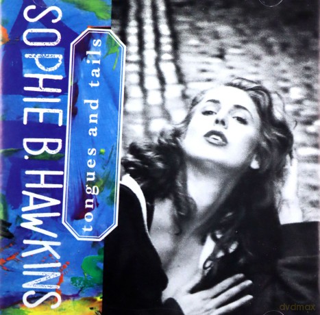 Sophie B Hawkins: Tongues and Tails [CD]