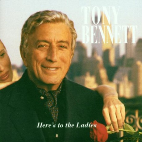 Tony Bennett: Tony Bennett Heres to the Ladies 1995 [CD]