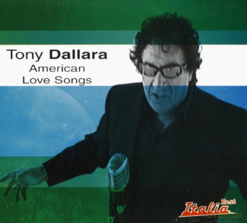 Tony Dallara: Tony Dallara-American Love Songs [CD]