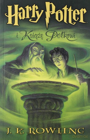 Harry Potter i Książę Półkrwi (oprawa miękka) - Joanne K. Rowling [KSIĄŻKA]
