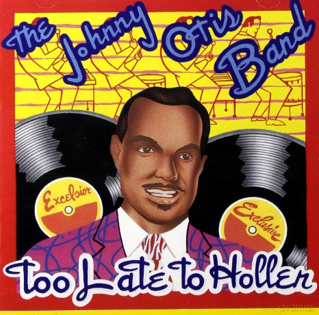 Johnny Otis: Too Late To Holler [CD]