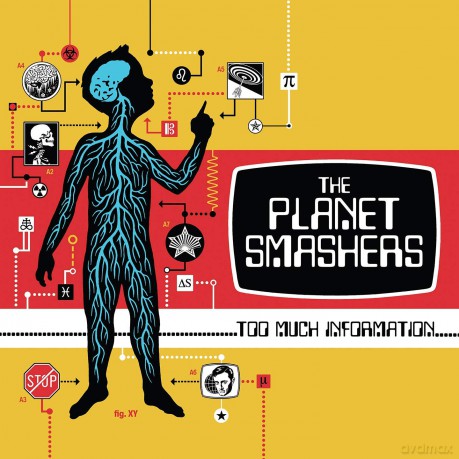 The Planet Smashers: Too Much Information [CD]