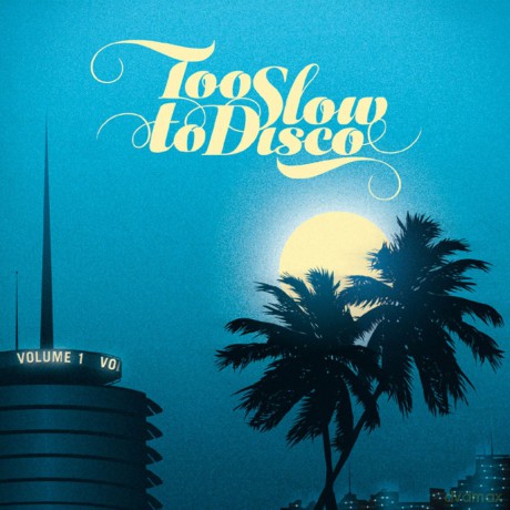 Too Slow to Disco [CD]