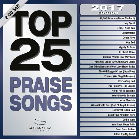 Top 25 Praise Songs 2017 [2CD]