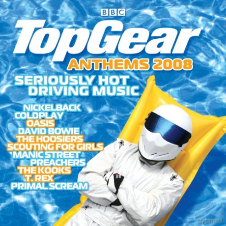 Top Gear Anthems 2008 - Seriously Hot Driving Music [CD]