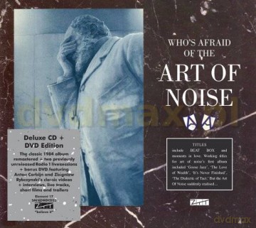 Art Of Noise: Who's Afraid Of The Art Of Noise [CD]+[DVD]