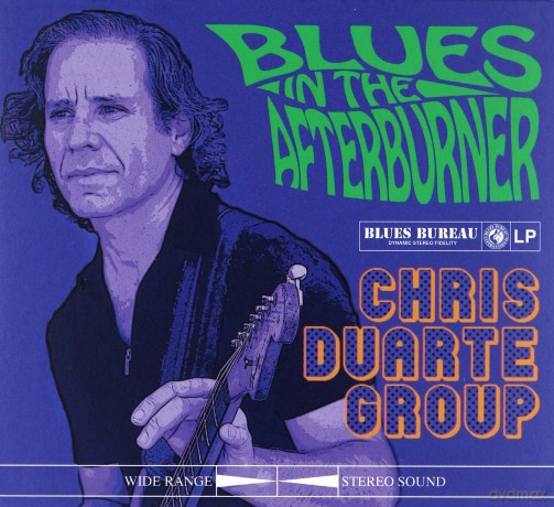 Chris Duarte Group: Blues In The Afterburner [CD]
