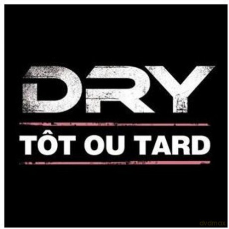 Dry: Tot Ou Tard [CD]