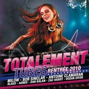 Totalement Tubes 2010 [CD]