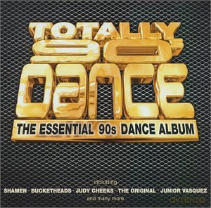 Totally 90's Dance [CD]