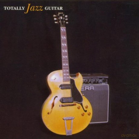 Totally Jazz Guitar [CD]