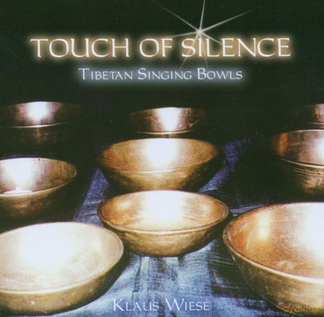 Klaus Wiese: Touch of Silence: Tibetan Bowls for Meditation [CD]