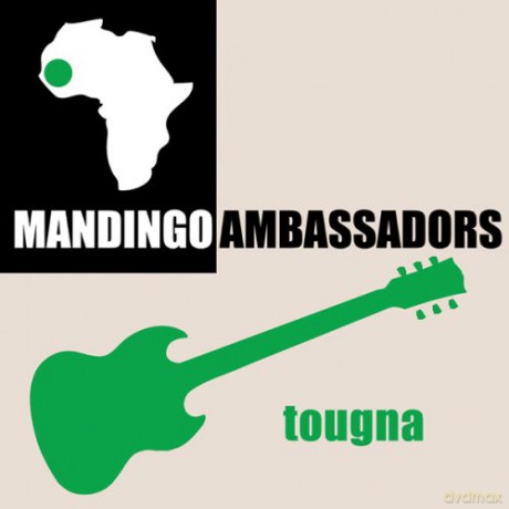 Mandingo Ambassadors: Tougna [CD]