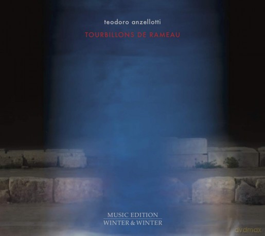 Teodoro Anzellotti: Tourbillons De Rameau [CD]