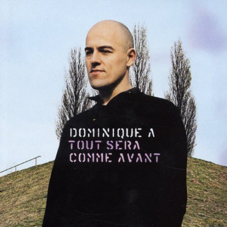 Dominique A: Tout Sera Comme Avant [CD]