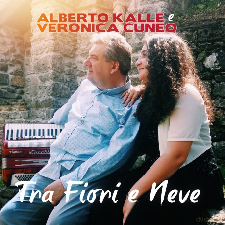 Alberto Kalle E Veronica Cuneo: Tra Fiori E Neve [CD]