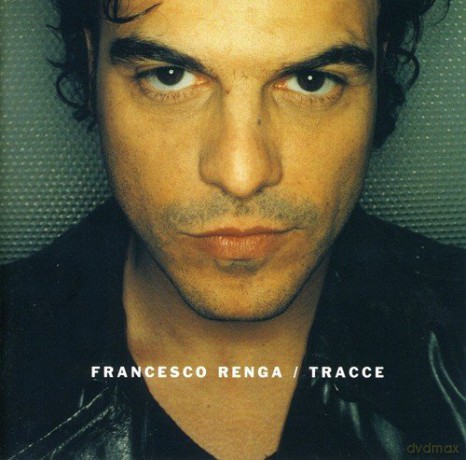 Francesco Renga: Tracce [CD]