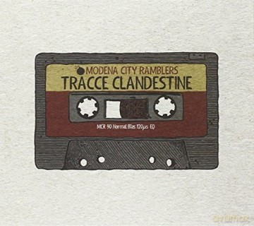Modena City Ramblers: Tracce Clandestine [CD]