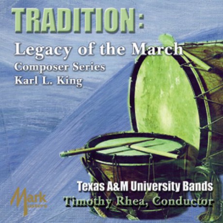 King: Tradition: Legacy of the March [CD]