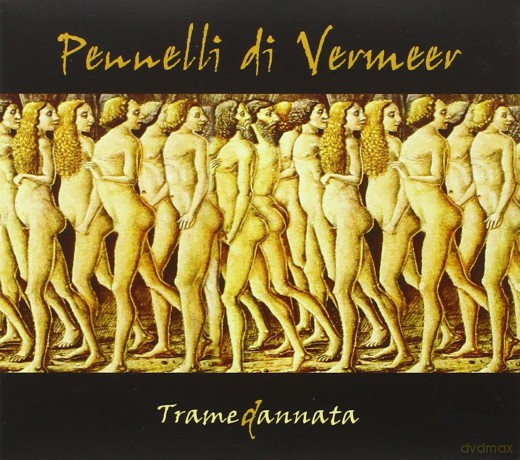 Pennelli Di Vermeer: Tramedannata [CD]