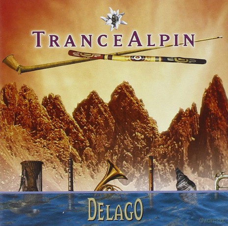 Delago: Trance Alpin [CD]