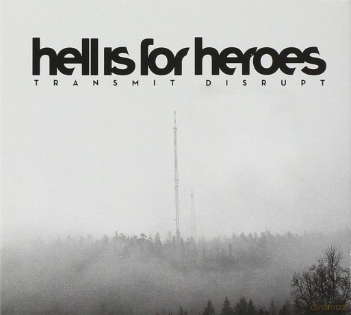 Hell Is for Heroes: Transmit Disrupt [CD]
