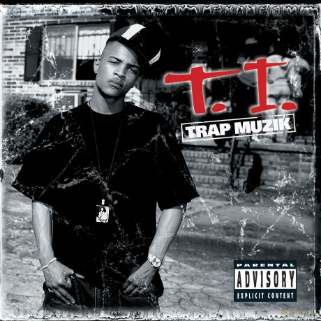 T.I.: Trap Muzik [CD]
