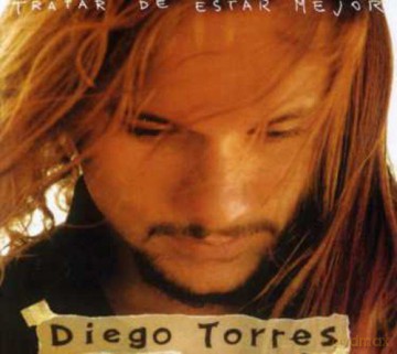 Diego Torres: Tratar De Estar Mejor [CD]