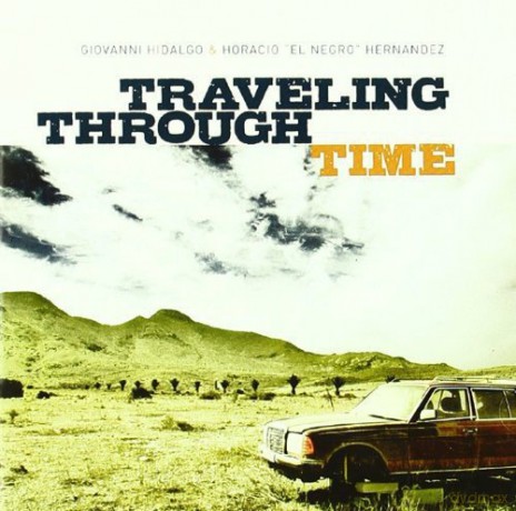 Giovanni Hidalgo: Traveling Through Time [CD]