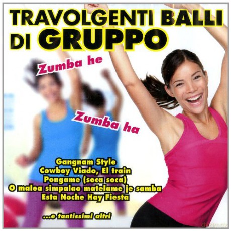 Travolgenti Balli Di Gruppo [CD]