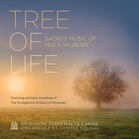 Mormon Tabernacle Choir: Tree Of Life: Sacred Music Of Mack Wilburg [CD]