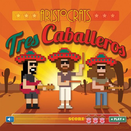 Aristocrats: Tres Caballeros [CD]